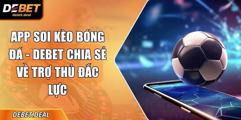 App soi kèo bóng đá