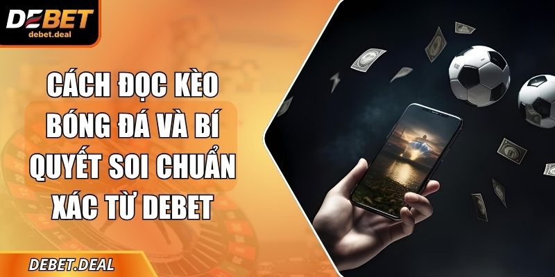 Cách đọc kèo bóng đá